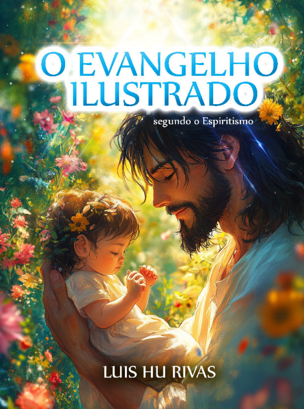 O Evangelho Ilustrado segundo o Espiritismo